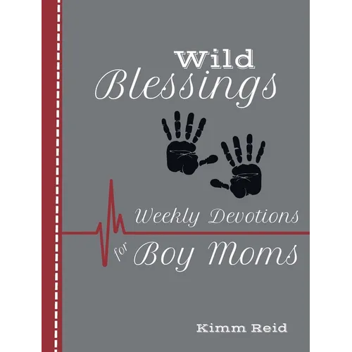 Wild Blessings: Daily Devotions for Boy Moms