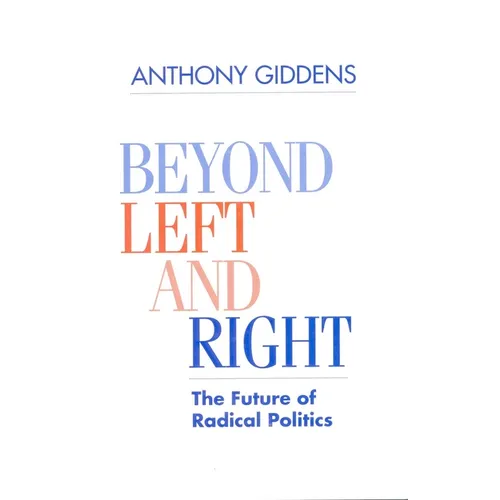 Beyond Left and Right: The Future of Radical Politics