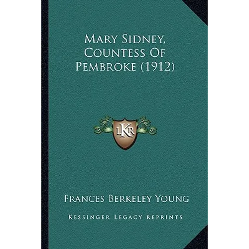 Mary Sidney, Countess Of Pembroke (1912)