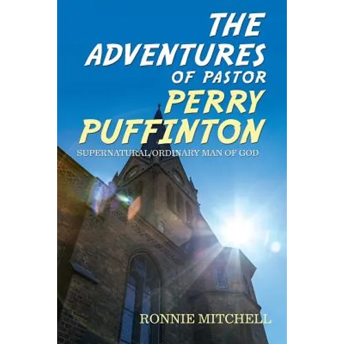 The Adventures of Pastor Perry Puffinton