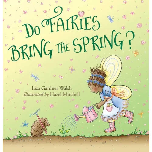 Do Fairies Bring the Spring?