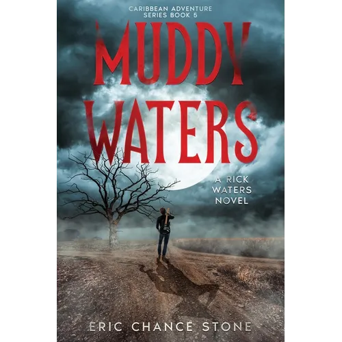 Muddy Waters: A Rick Waters Novel