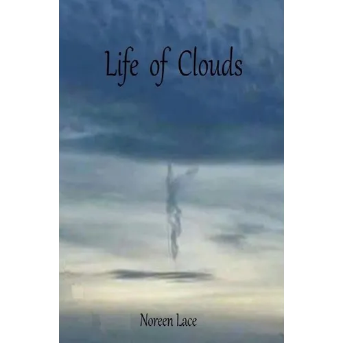 Life of Clouds