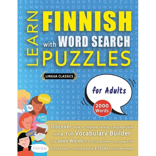 LEARN FINNISH WITH WORD SEARCH PUZZLES FOR ADULTS - Discover How to Improve Foreign Language Skills with a Fun Vocabulary Builder. Find 2000 Words to