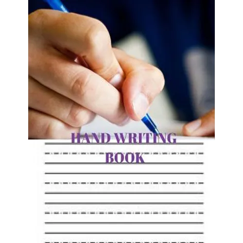 Hand Writing Book: Practice Hand Writing Book