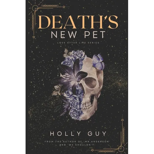 Death's New Pet: Love after Life
