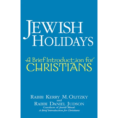 Jewish Holidays: A Brief Introduction for Christians