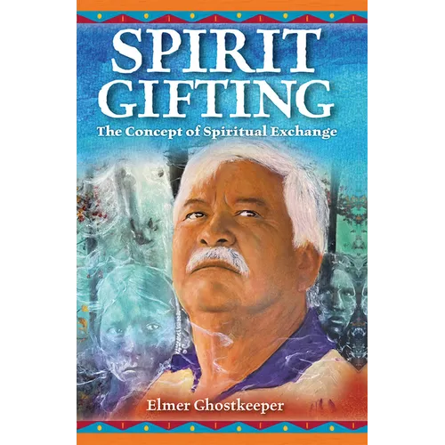 Spirit Gifting: The Concept of Spiritual Exchange