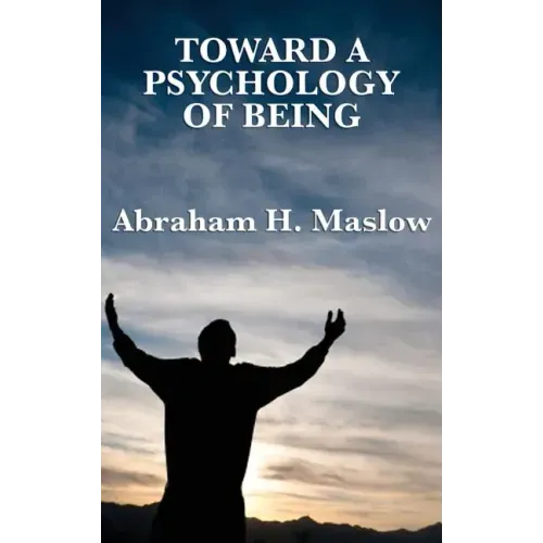 Toward a Psychology of Being