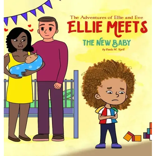 The Adventures of Ellie and Eve Ellie Meets The New Baby
