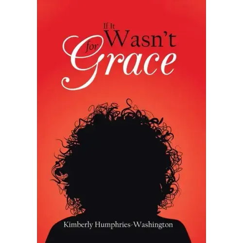 If It Wasn't for Grace