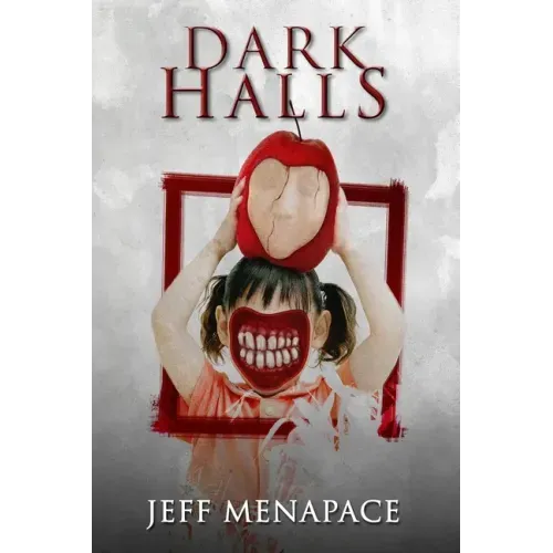 Dark Halls: A Horror Novel