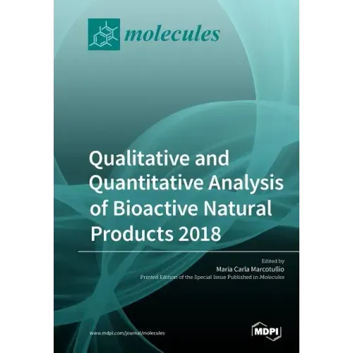 Qualitative and Quantitative Analysis of Bioactive Natural Products 2018