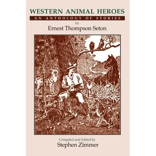 Western Animal Heroes (Softcover): An Anthology of Stories