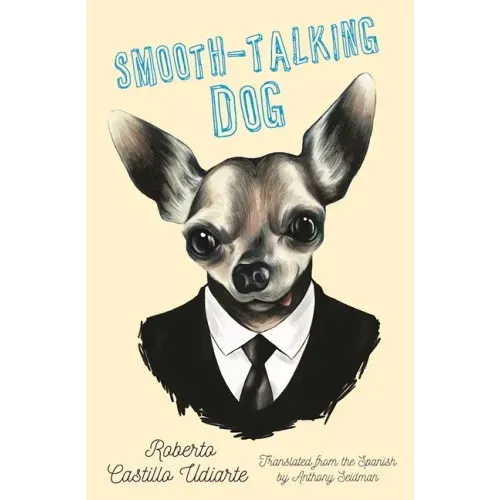 Smooth-Talking Dog