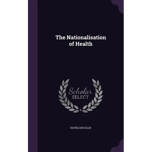 The Nationalisation of Health