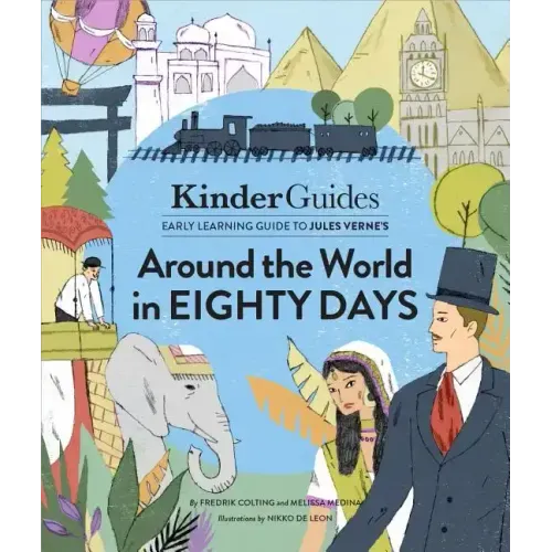 Jules Verne's Around the World in Eighty Days: A Kinderguides Illustrated Learning Guide