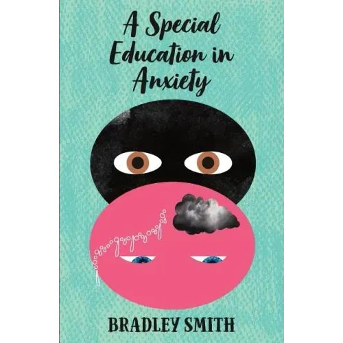 A Special Education in Anxiety