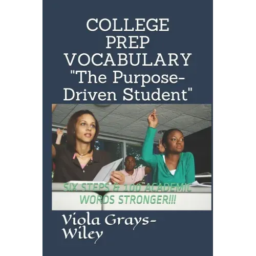 College Prep Vocabulary: Six Steps & 100 Academic Words Stronger!!!