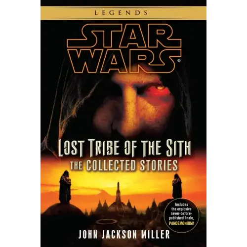 Lost Tribe of the Sith: Star Wars Legends: The Collected Stories