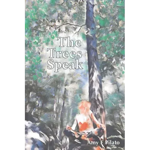 The Trees Speak