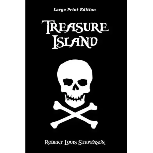 Treasure Island: Large Print Edition