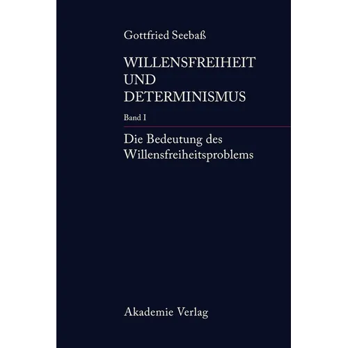 Die Bedeutung Des Willensfreiheitsproblems