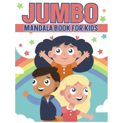 Jumbo Mandala Book For Kids: Relaxing Coloring Book For Boys & Girls Ages 4-8, 9-12