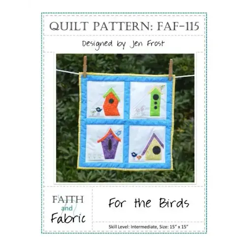 For the Birds: Bird House Quilt Pattern