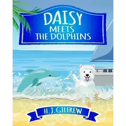Daisy Meets the Dolphins