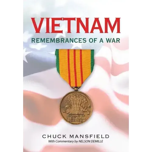 Vietnam: Remembrances of a War
