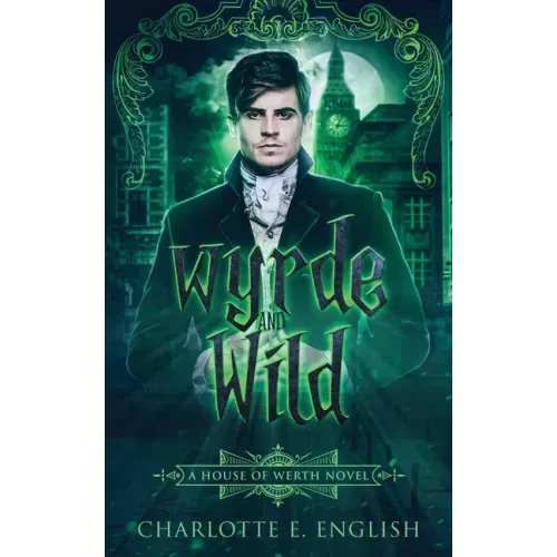Wyrde and Wild