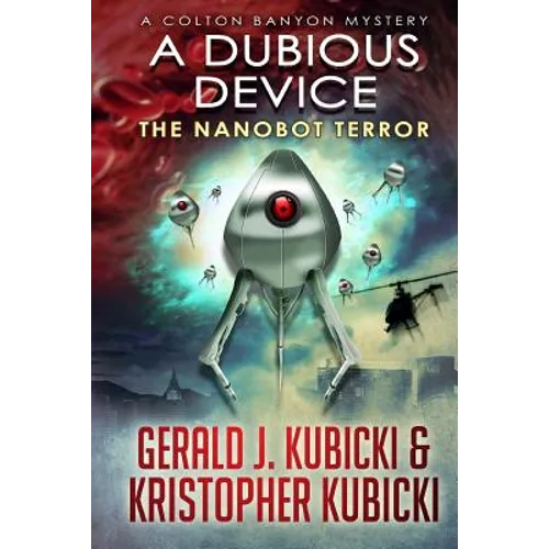 A Dubious Device: The Nanobot Terror
