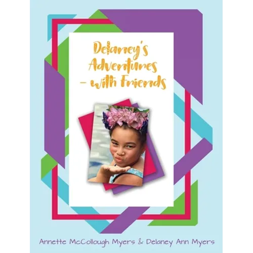 Delaney's Adventures with Friends
