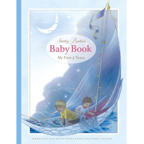 Shirley Barber's Baby Book: My First Five Years: Blue Cover Edition