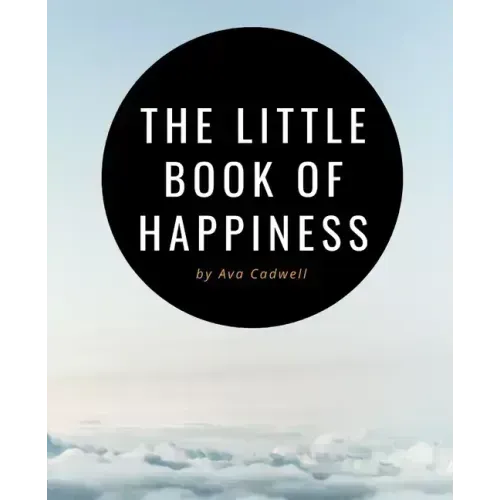 The Little Book of Happiness: Your Daily Dose of Inspiration