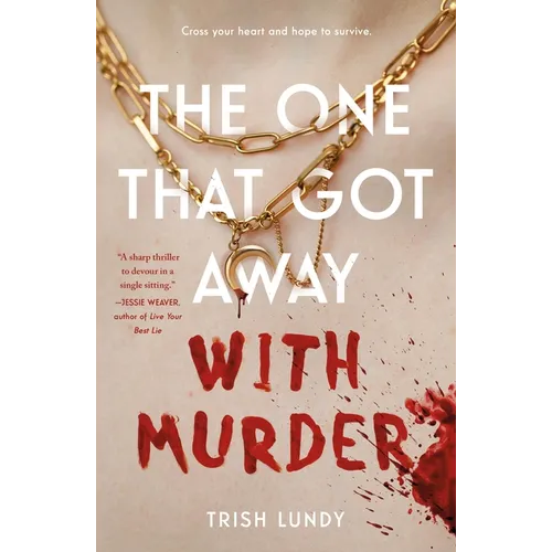 The One That Got Away with Murder