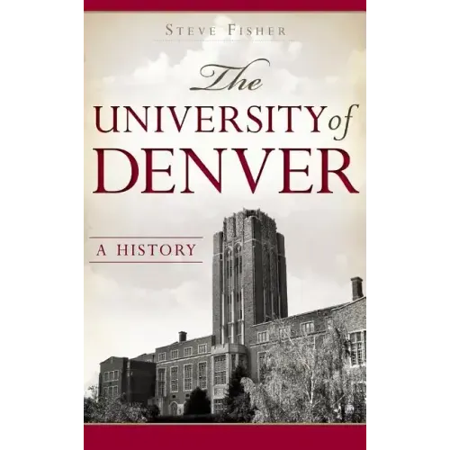 The University of Denver: A History