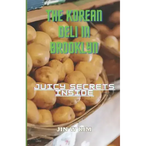 The Korean Deli in Brooklyn: Juicy Secrets Inside