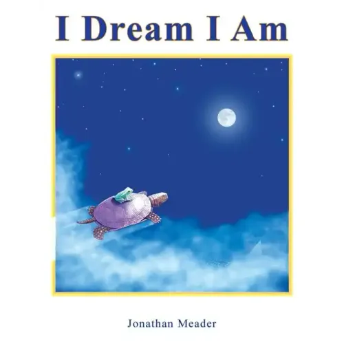 I Dream I Am