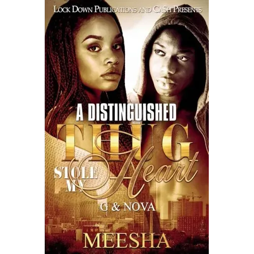 A Distinguished Thug Stole My Heart: G and Nova