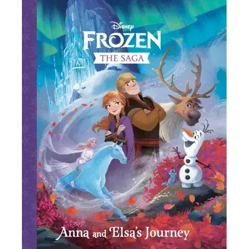 The Frozen Saga: Anna and Elsa's Journey (Disney Frozen)