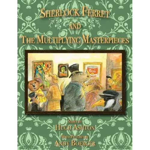 Sherlock Ferret and the Multiplying Masterpieces