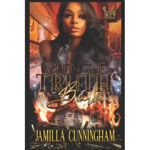 When The Truth Burn