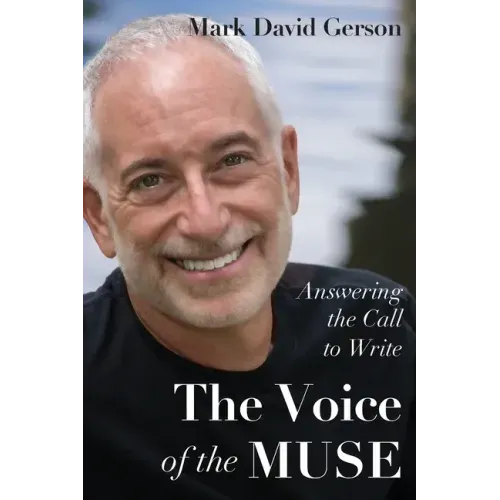 The Voice of the Muse: Answering the Call to Write