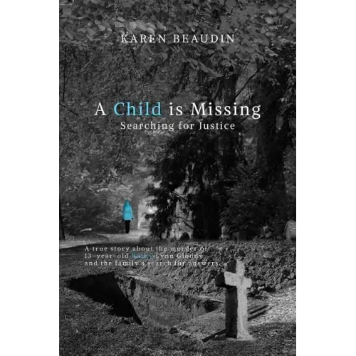 A Child is Missing: Searching for Justice