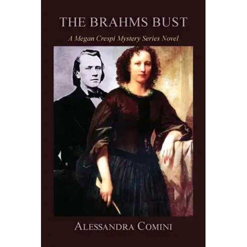 The Brahms Bust: A Megan Crespi Mystery Series Novel