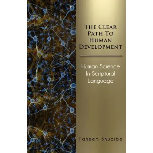 The Clear Path to Human Development: Human Science in Scriptural Language