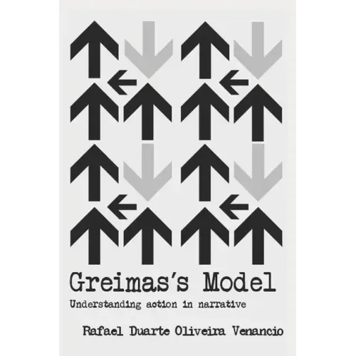 Greimas's Model: Understanding action in narrative