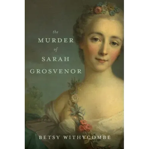 The Murder of Sarah Grosvenor
